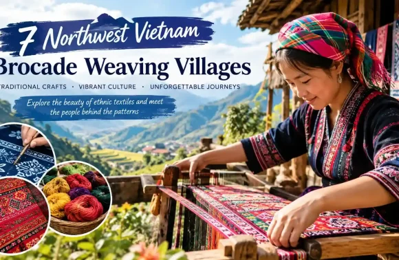 7 Northwest Vietnam Brocade Weaving Villages You Should Visit