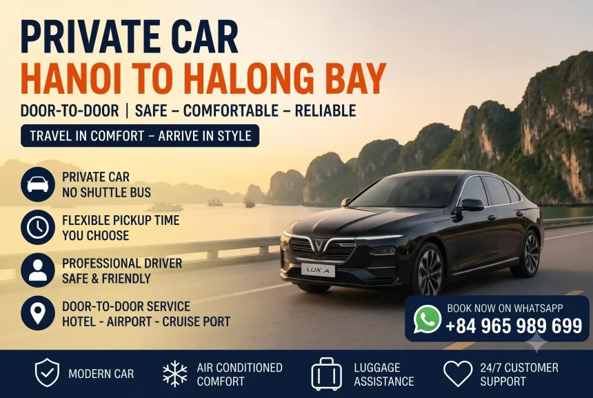 Private Car from Hanoi to Halong Bay (and Back): Prices, Travel Time & How to Book